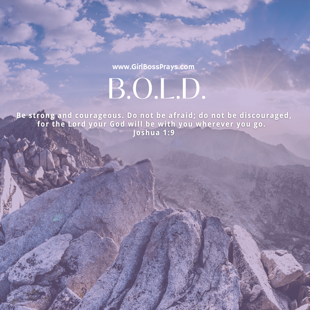 B.O.L.D. Prayer Challenge ā Learning to Walk in Boldness